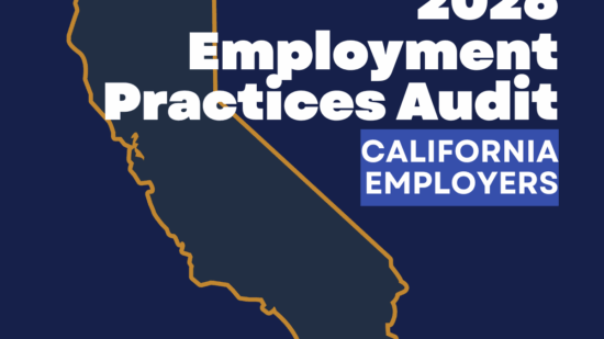 2026 Employment Practices Audit California Employers